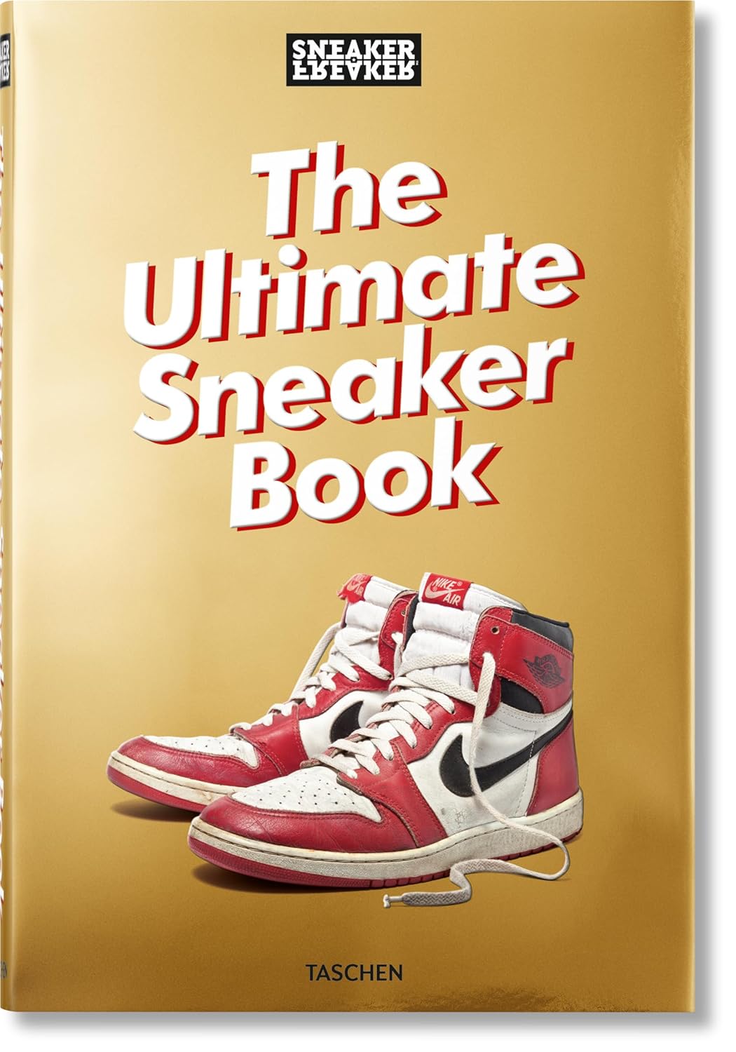 Sneaker Freaker. The Ultimate Sneaker Book (Taschen)